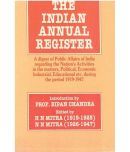 The Indian Annual Register: A Digest Of Public Affairs Of India Regarding The Nation's Activities In The Matters, Political, Econo