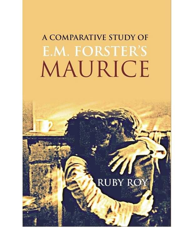 Maurice by E.M. Forster Maurice by E.M. Forster