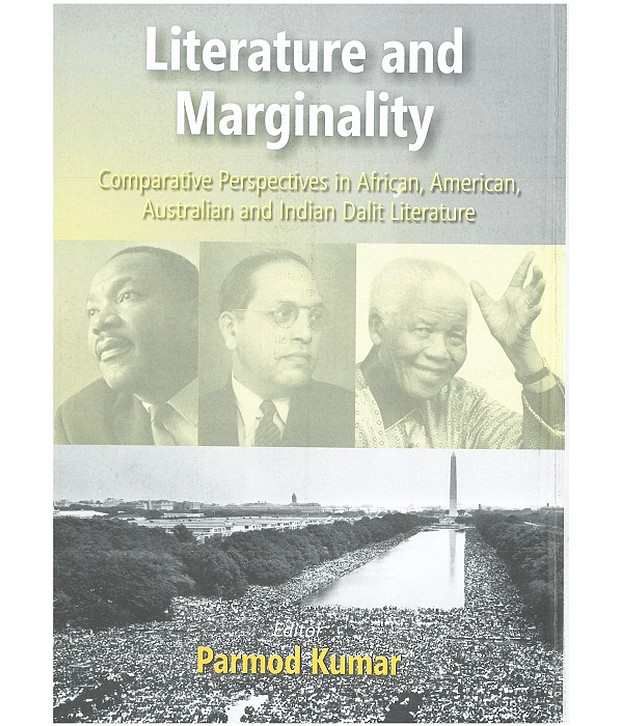     			Literature And Merginality: Comparative Perspectives In African American Australian And Indian Dalit Literature