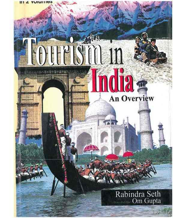    			Tourism In India: An Overview, Vol.2