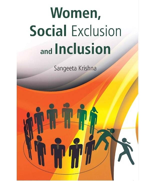     			Women, Social Exclusion And Inclusion