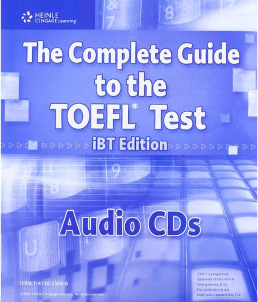 Complete Guide To TOEFL Test IBT: Buy Complete Guide To TOEFL Test IBT ...