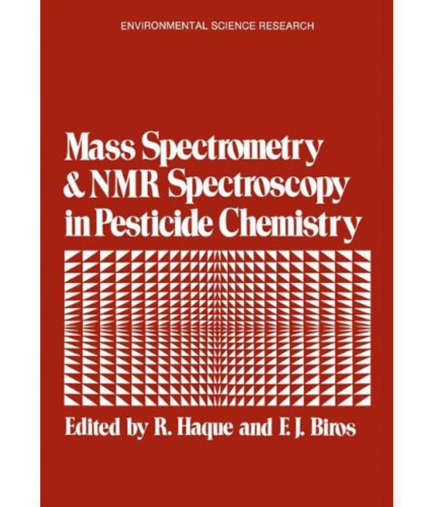 MASS SPECTROMETRY AND NMR SPECTROSCOPY Buy MASS SPECTROMETRY AND NMR