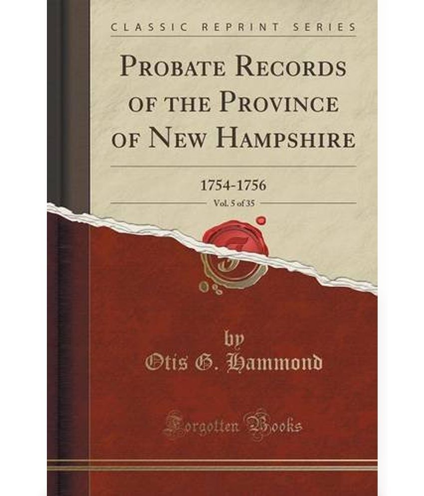 Probate Records of the Province of New Hampshire, Vol. 5 of 35 Buy