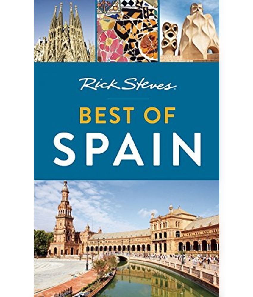 Rick Steves Best of Spain Buy Rick Steves Best of Spain Online at Low