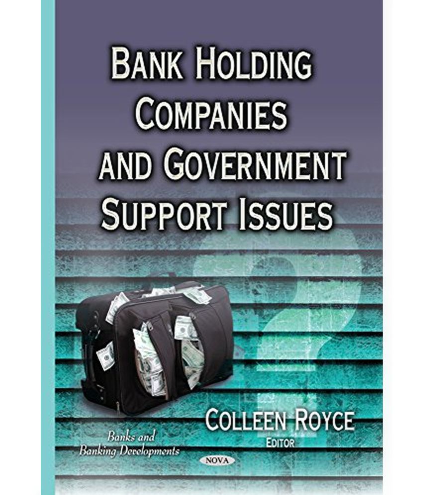 Bank Holding Companies and Government Support Issues Buy Bank Holding