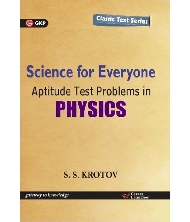 Science For Everyone Aptitude Test Problems In Physics Buy Science For Everyone Aptitude Test