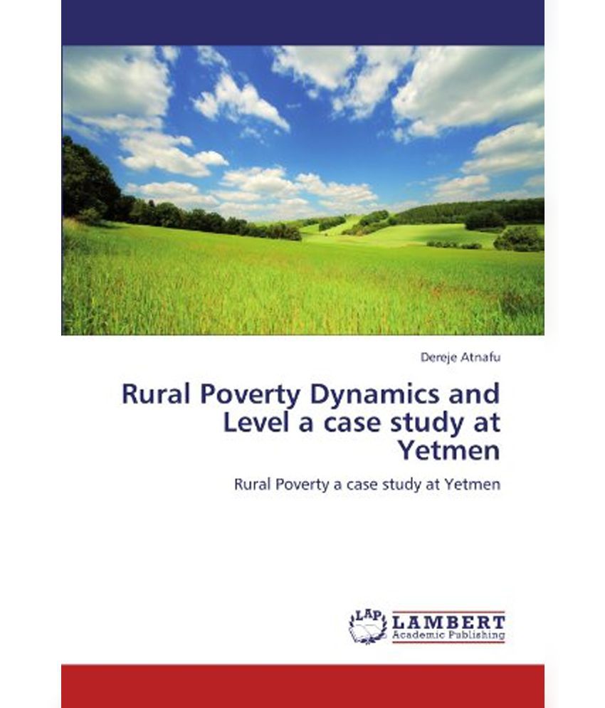 Case study on rural poverty in india