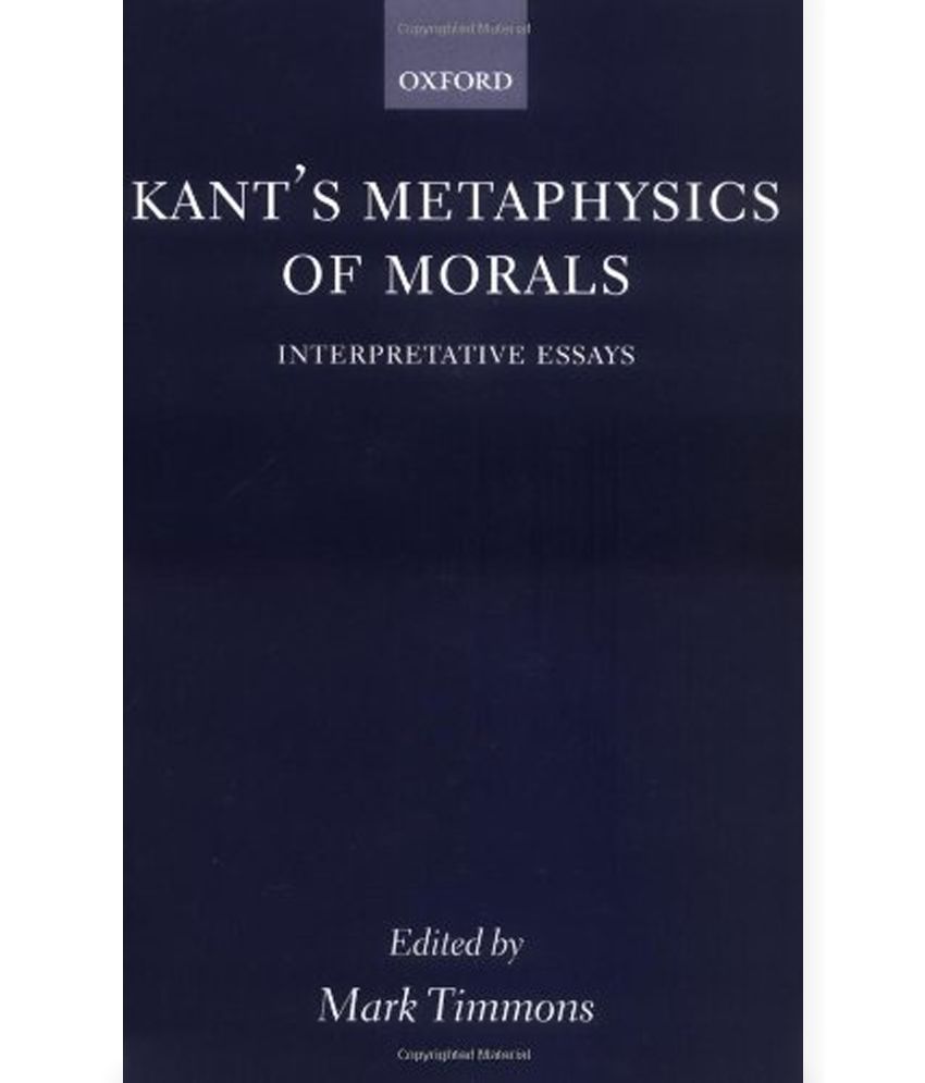 Kant's Metaphysics Of Morals: Interpretative Essays: Buy Kant's ...