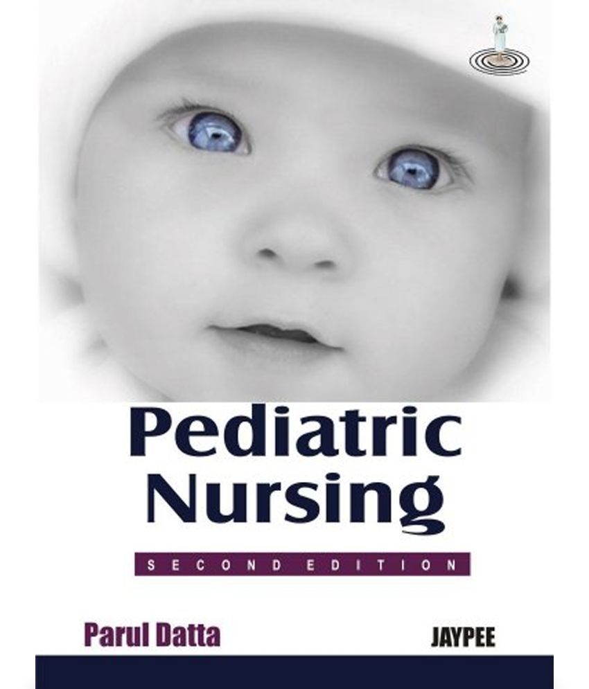 Pediatric Nursing Buy Pediatric Nursing Online at Low Price in India