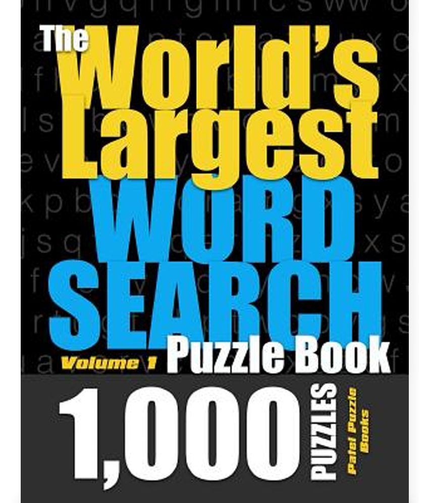 The World s Largest Word Search Puzzle Book 1 000 Puzzles Vol 1 Buy The World s Largest