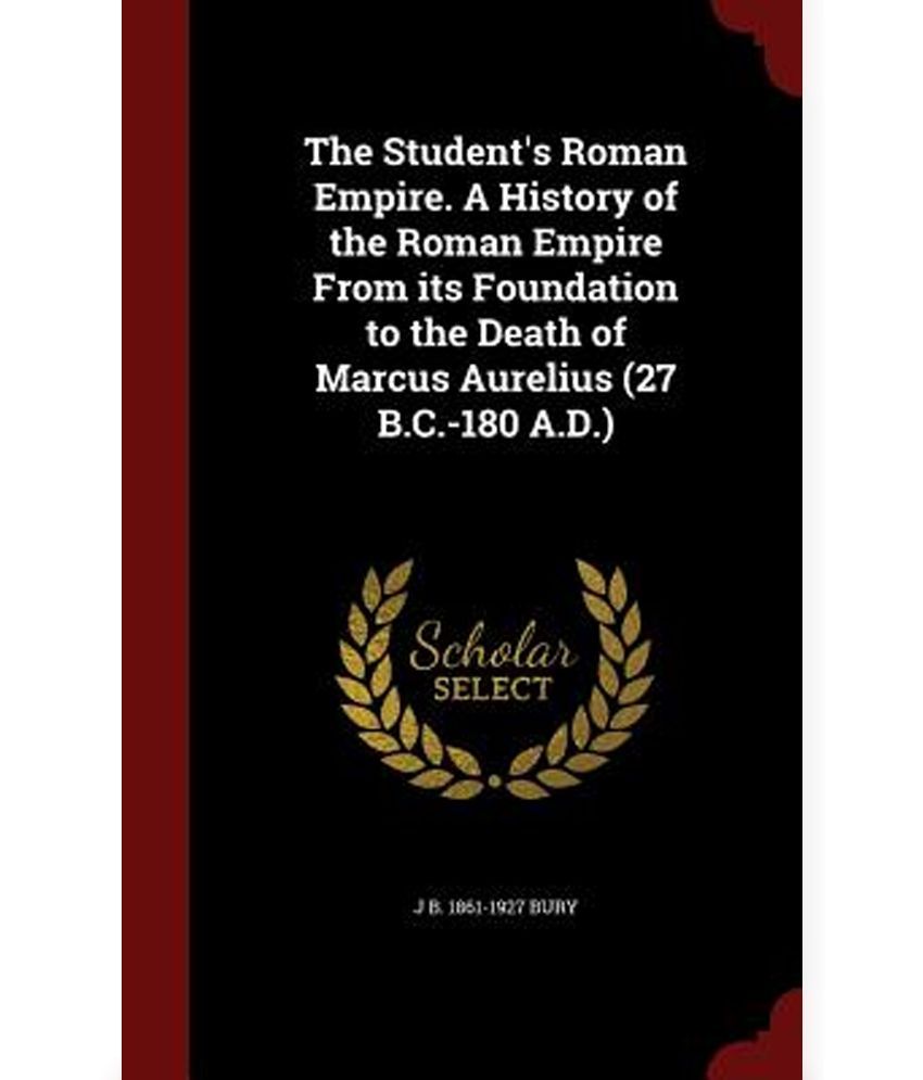 The Student's Roman Empire. a History of the Roman Empire from Its