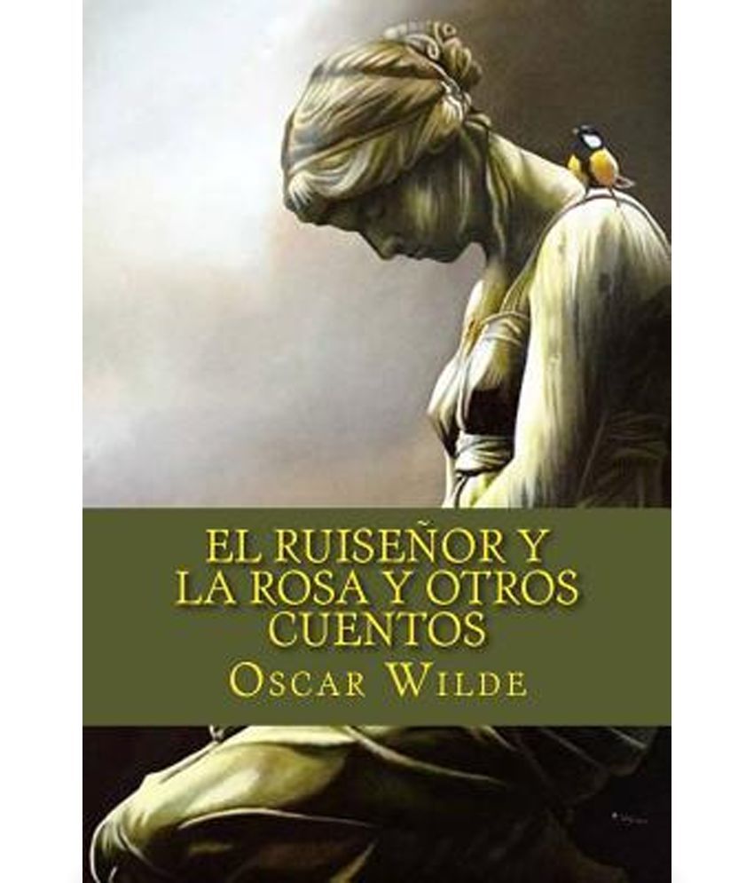 El Ruisenor y La Rosa y Otros Cuentos: Buy El Ruisenor y La Rosa y Otros Cuentos Online at Low Price in India on Snapdeal