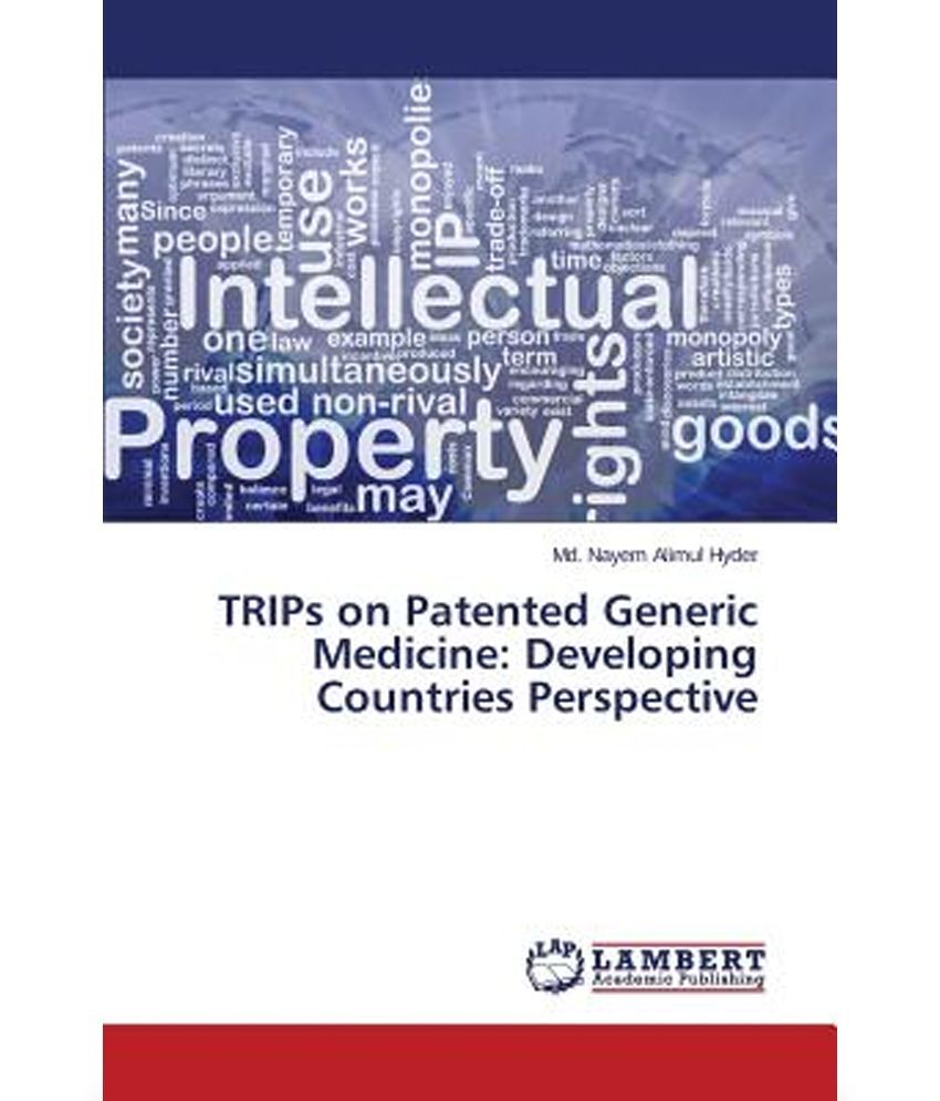 Trips on Patented Generic Medicine Developing Countries Perspective