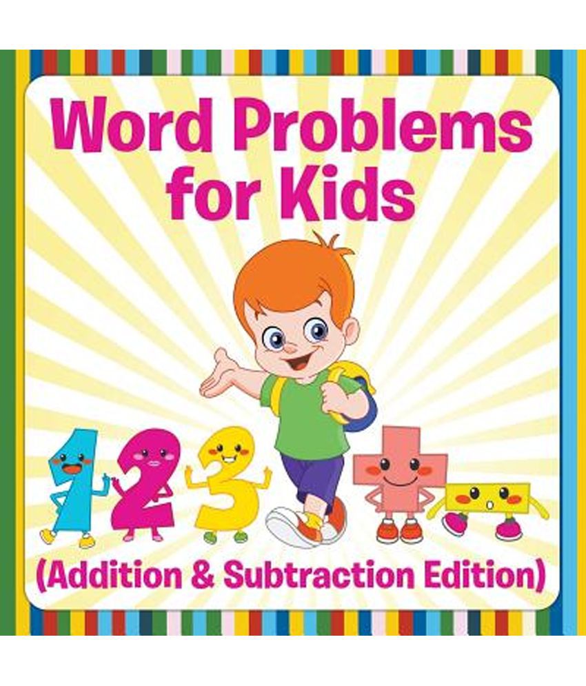 Word Problems for Kids (Addition & Subtraction Edition): Buy Word ...
