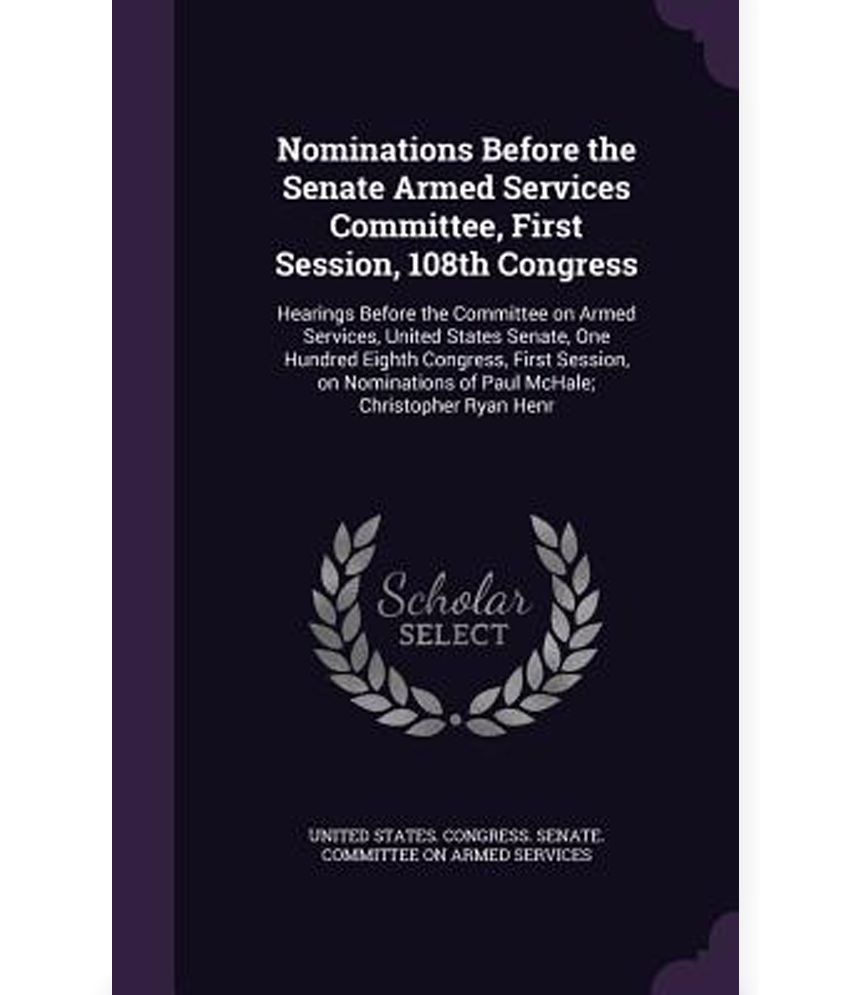 Nominations Before The Senate Armed Services Committee First Session 108th Congress Hearings 6290