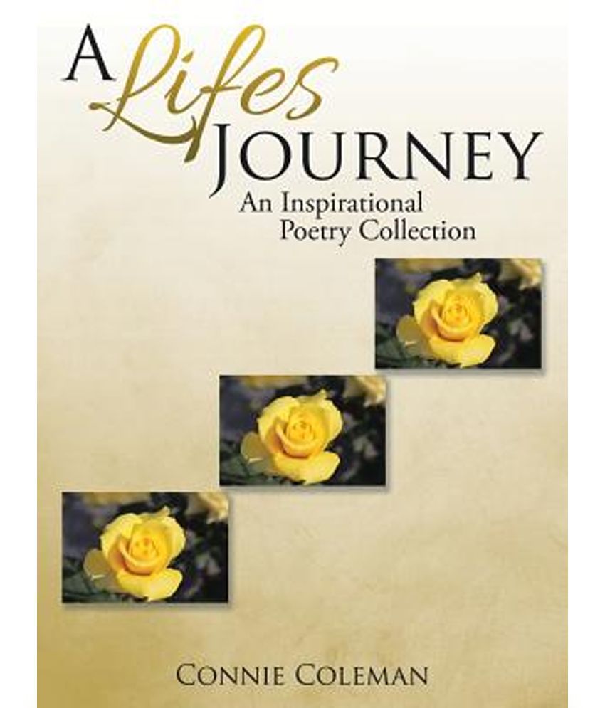 A Lifes Journey: An Inspirational Poetry Collection: Buy A Lifes ...