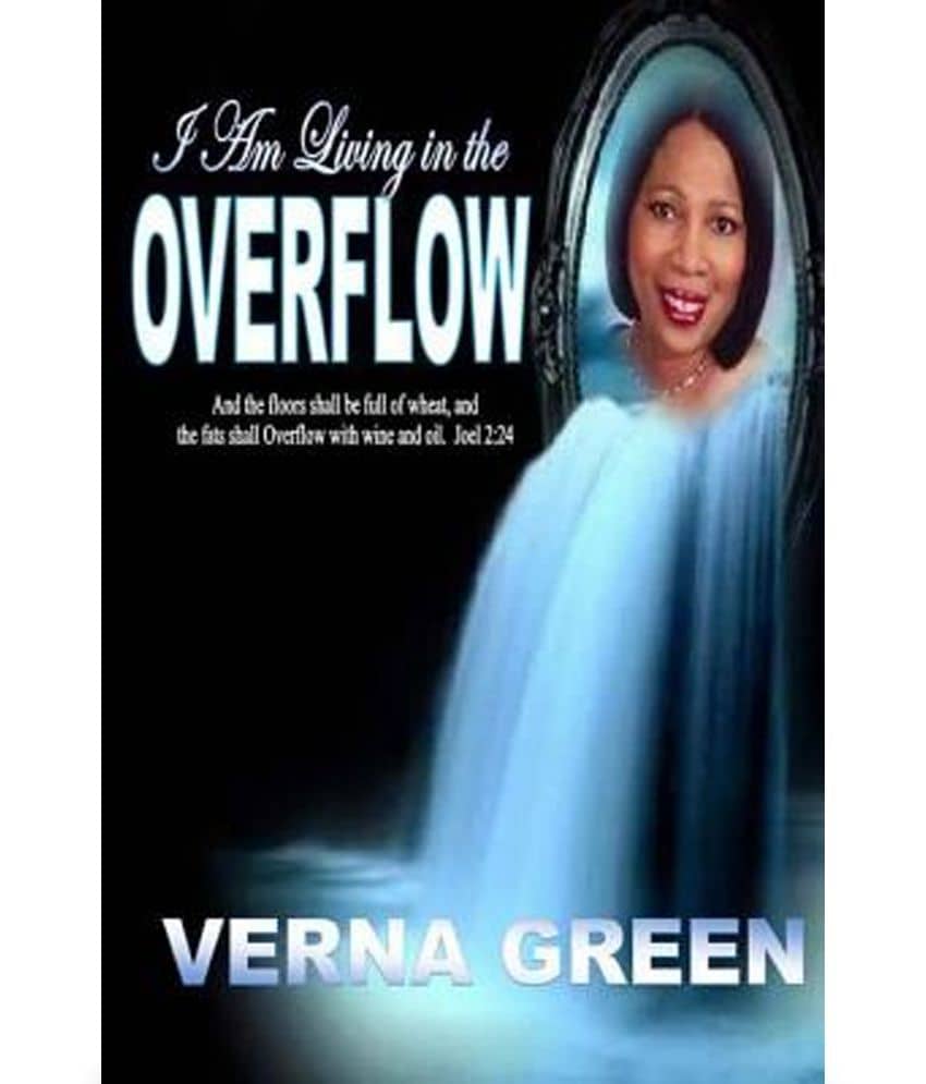 I Am Living In The Overflow I Hear The Sound Of Abundance Of Rain Buy I Am Living In The Overflow I Hear The Sound Of Abundance Of Rain Online At Low When a liquid overflows, it flows over the edges of a container, etc. snapdeal