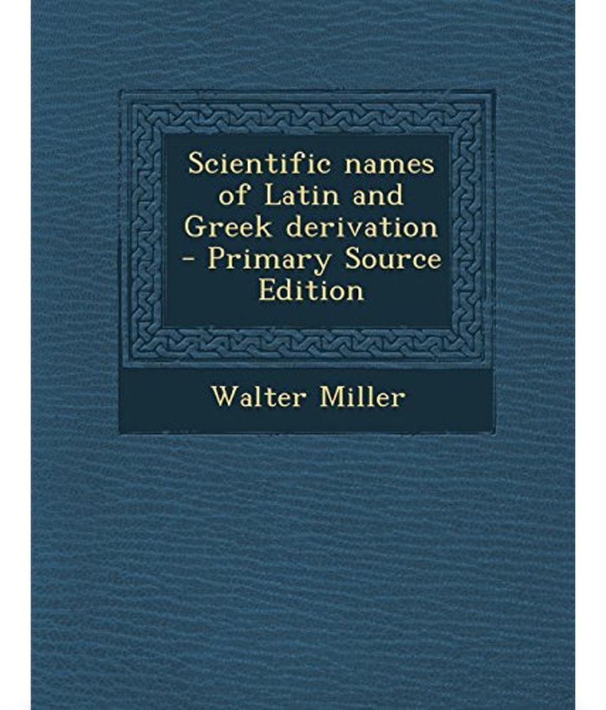 scientific-names-of-latin-and-greek-derivation-buy-scientific-names-of