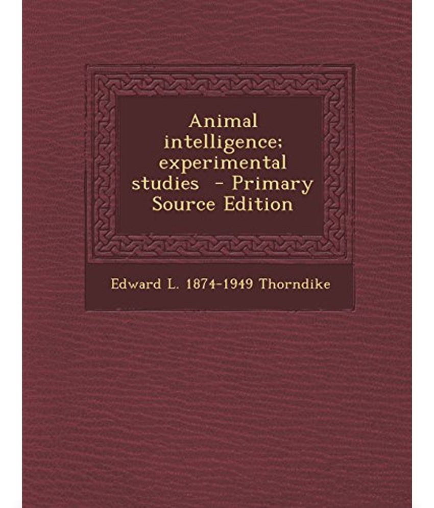 animal intelligence experimental studies