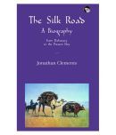 The Silk Road: A Biography Paperback - English