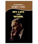 The Autobiography Of Henry Ford-my Life And Work Paperback English 1st Edition