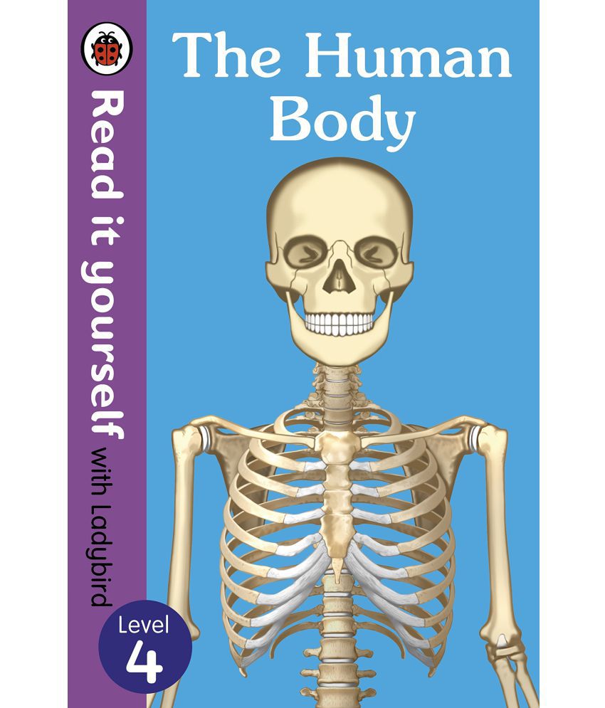     			The Human Body - Read It Yourself with Ladybird Level 4