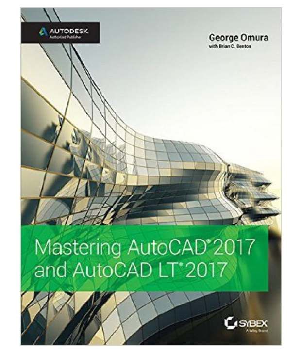 Mastering AutoCAD 2017 And AutoCAD LT 2017 Paperback English: Buy ...