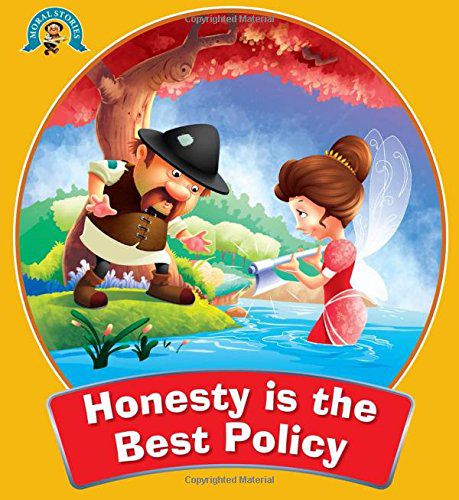 Honesty Is The Best Policy : Moral Stories: Buy Honesty Is The Best Policy  : Moral Stories Online at Low Price in India on Snapdeal
