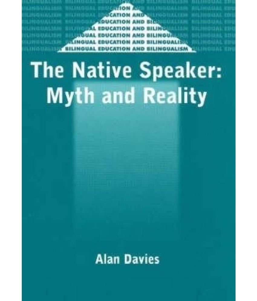 native-speaker-myth-and-reality-bilingual-education-and-bilingualism