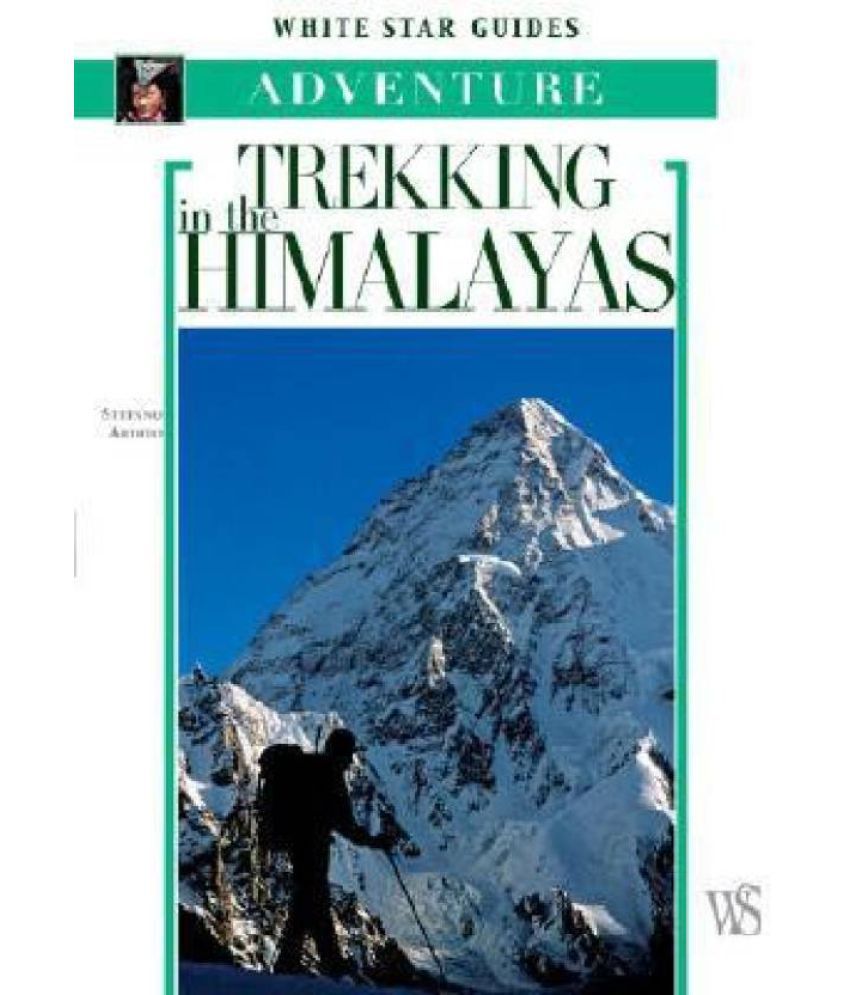     			Trekking In The Himalayas (White Star Guides: Adventure)