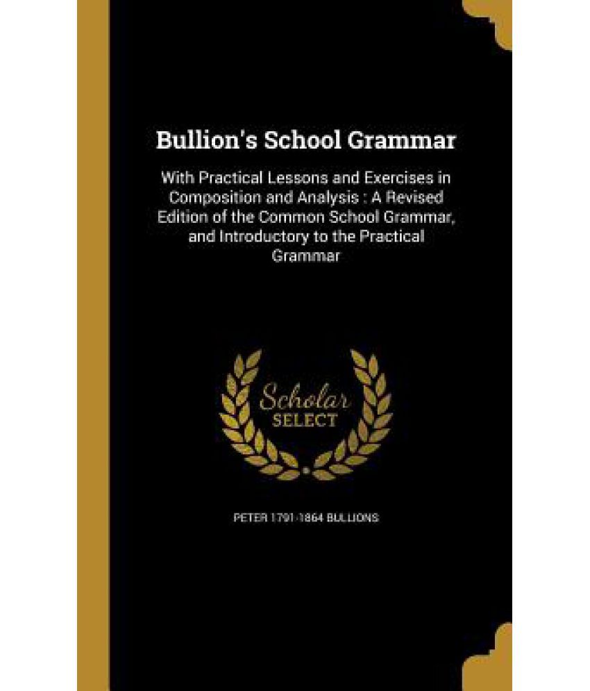 Bullion's School Grammar Buy Bullion's School Grammar Online at Low