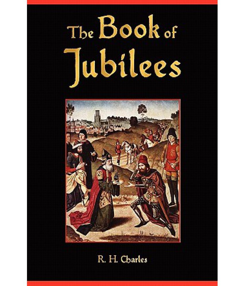 The Book of Jubilees Buy The Book of Jubilees Online at