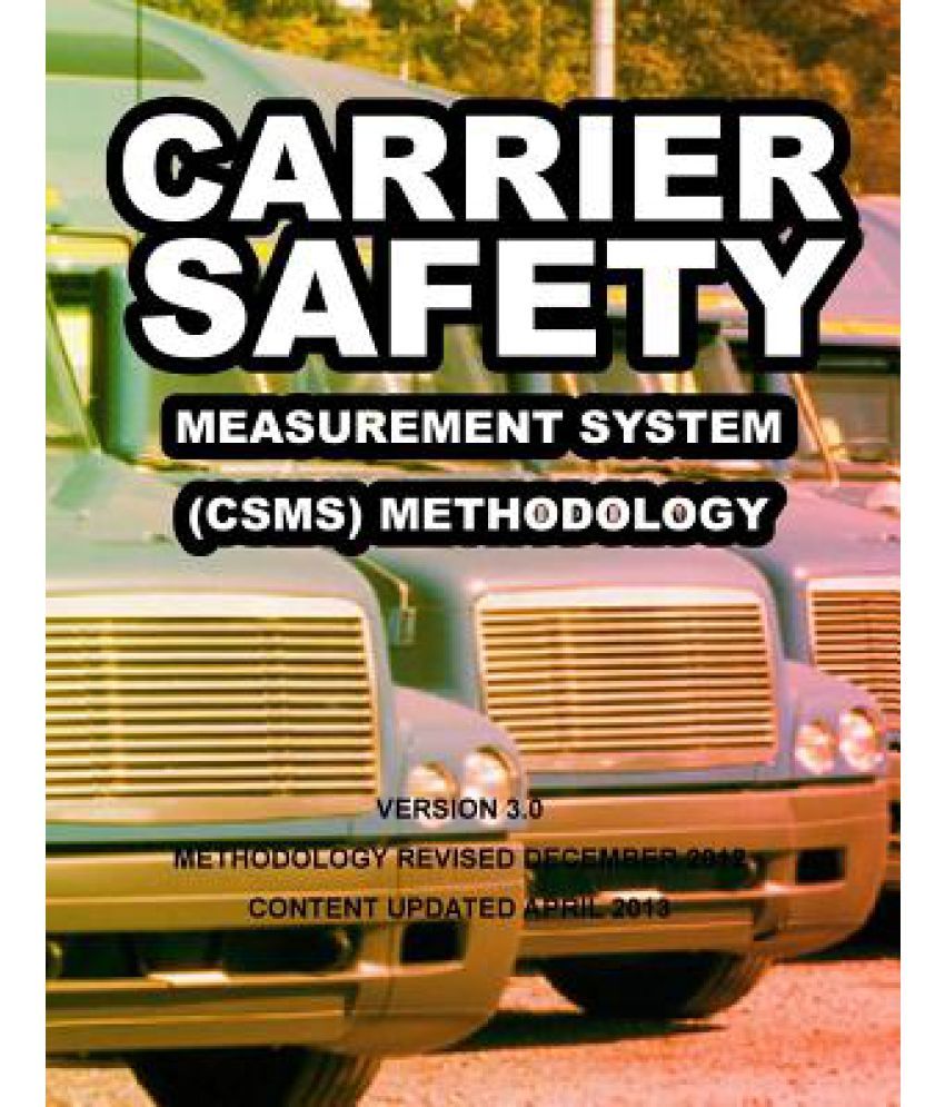 Carrier Safety Measurement System(csms)Methodology Version 3.0 Buy