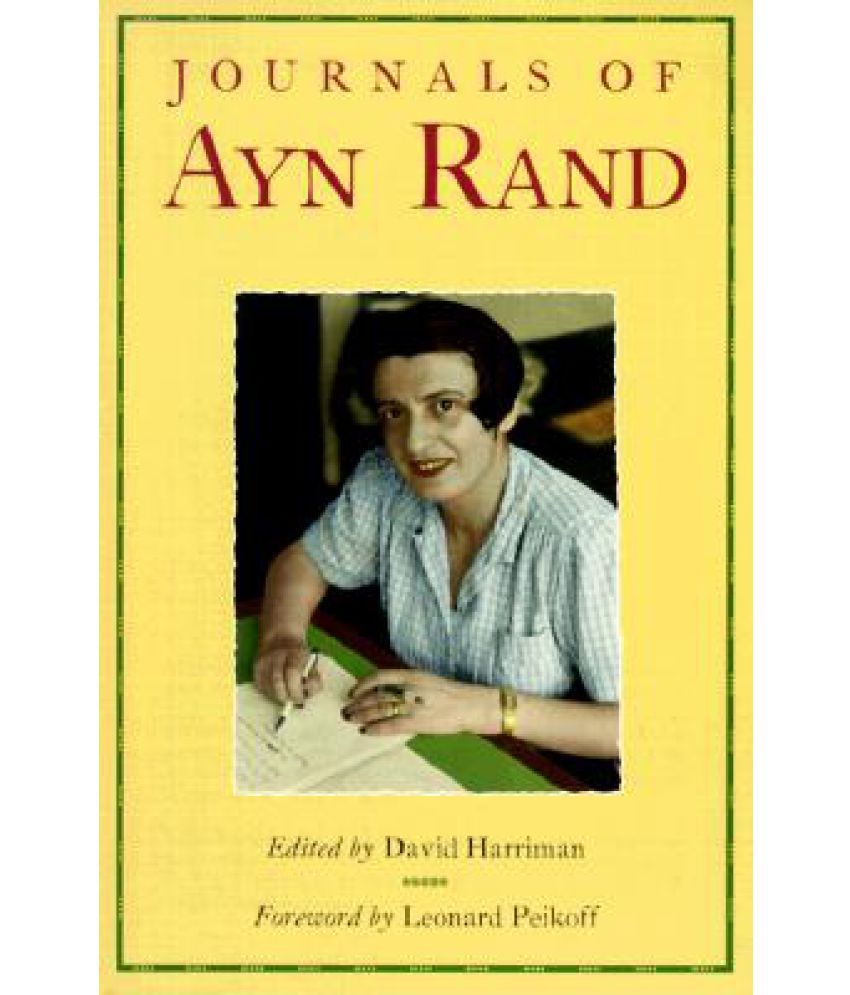 The Journals of Ayn Rand Buy The Journals of Ayn Rand