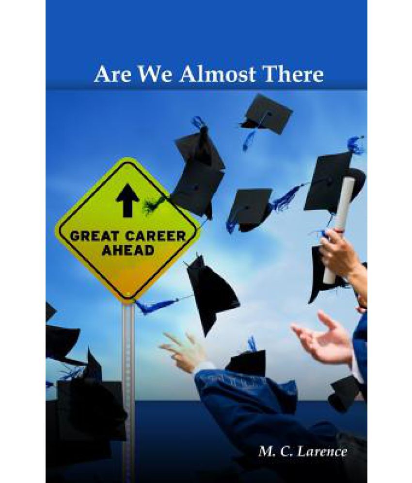 Are We Almost There Buy Are We Almost There Online At Low Price In India On Snapdeal