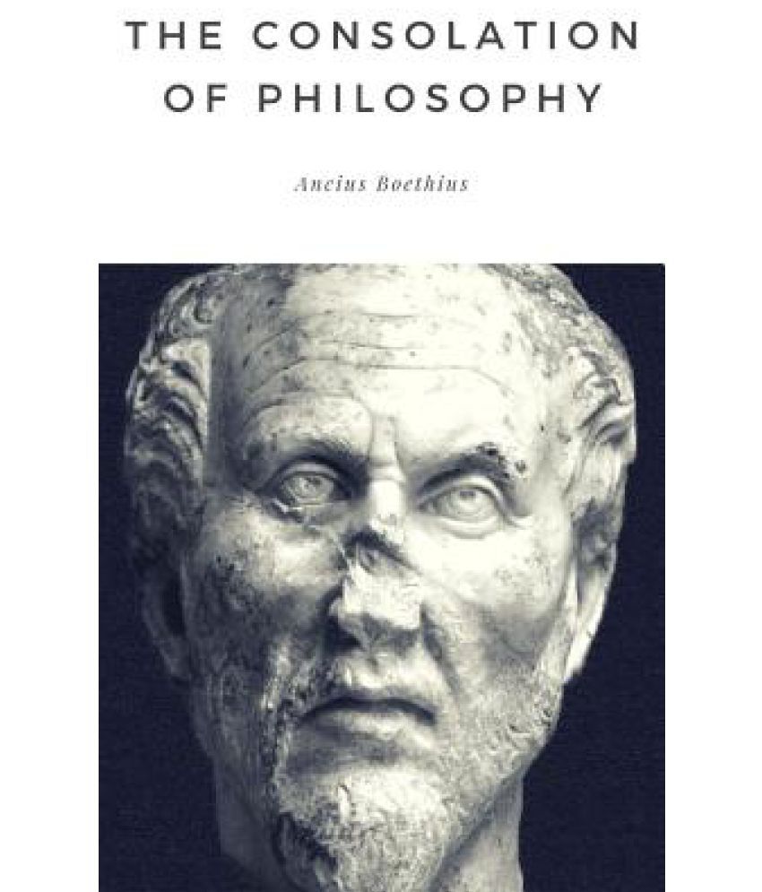 The Consolation of Philosophy: Buy The Consolation of Philosophy Online ...