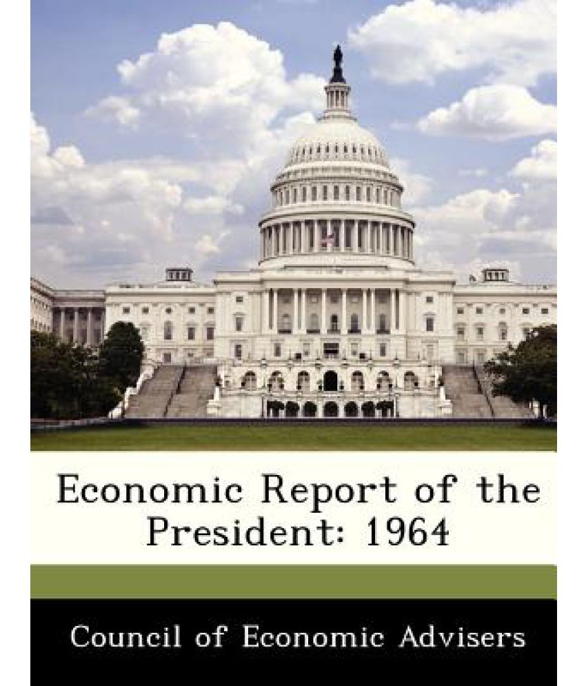 Economic Report of the President 1964 Buy Economic Report of the