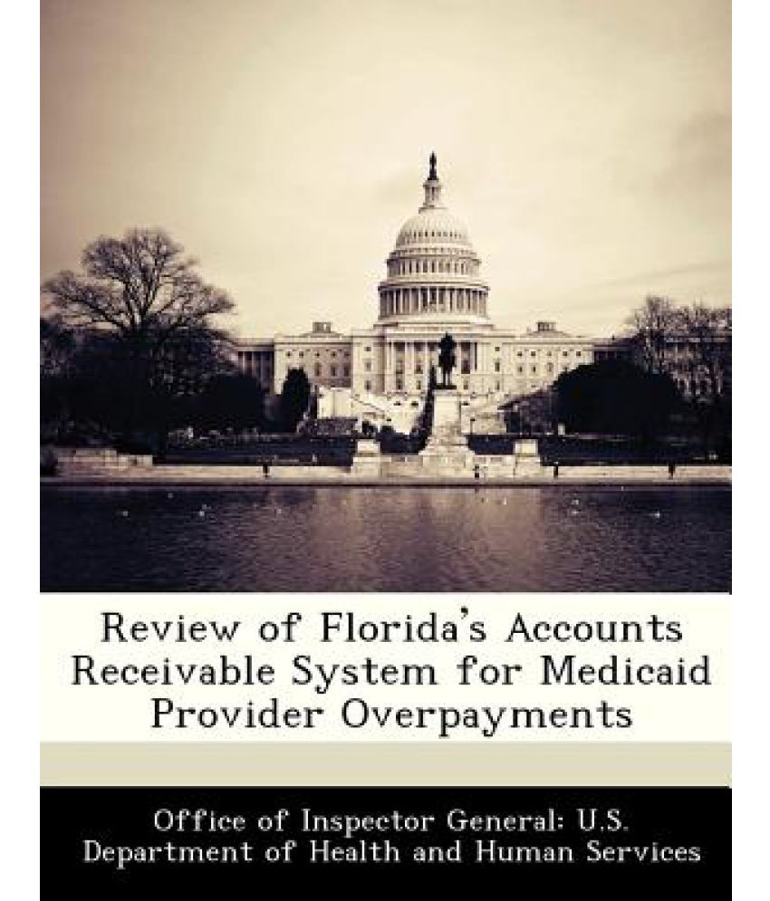 review-of-florida-s-accounts-receivable-system-for-medicaid-provider