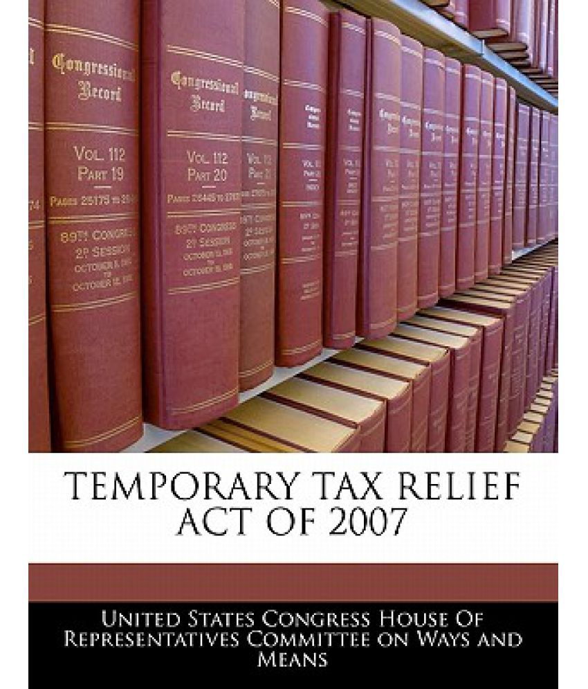 temporary-tax-relief-act-of-2007-buy-temporary-tax-relief-act-of-2007