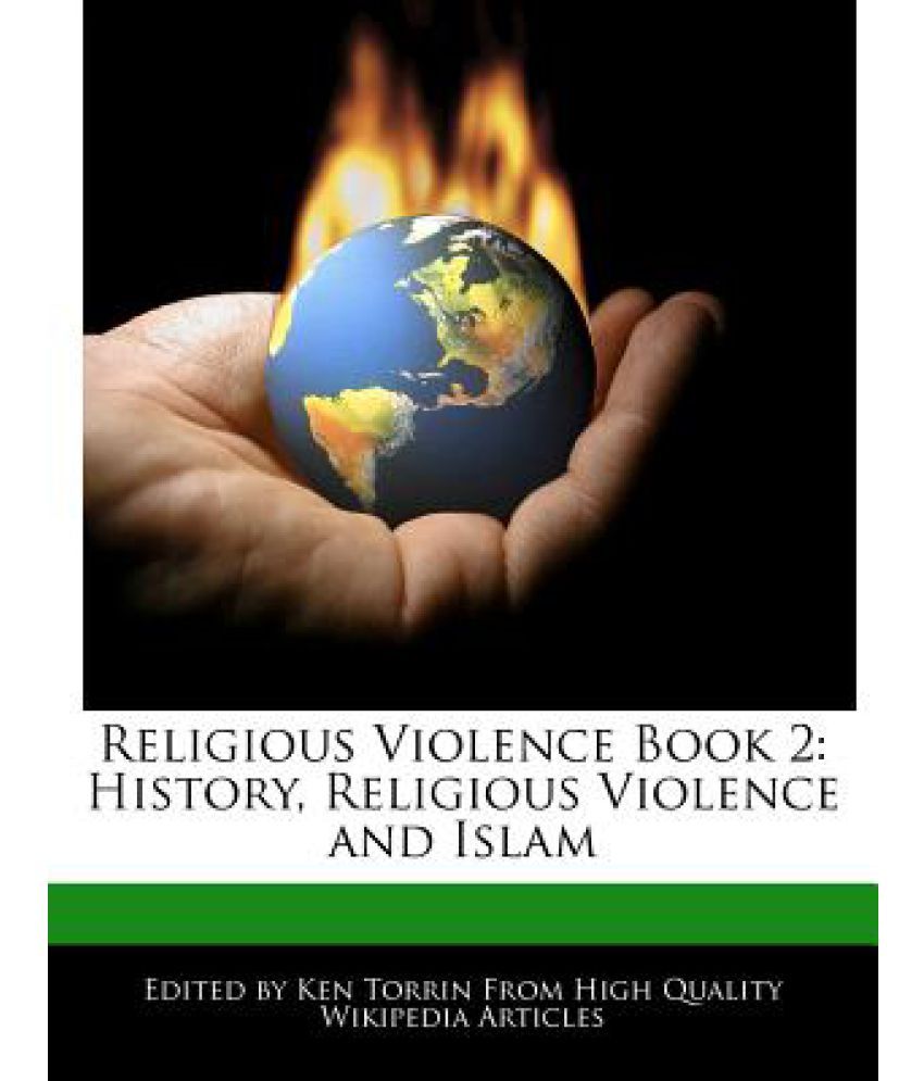 Religious Violence Book 2 History, Religious Violence and Islam Buy