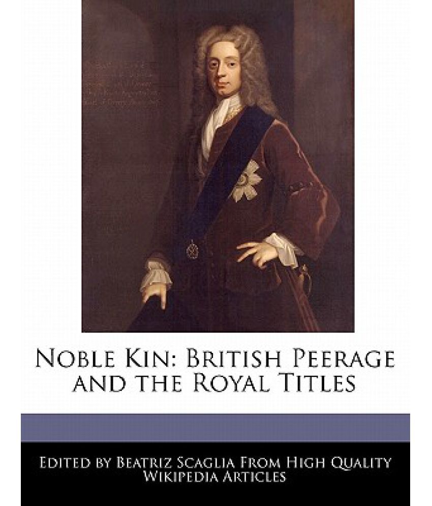 noble-kin-british-peerage-and-the-royal-titles-buy-noble-kin-british-peerage-and-the-royal