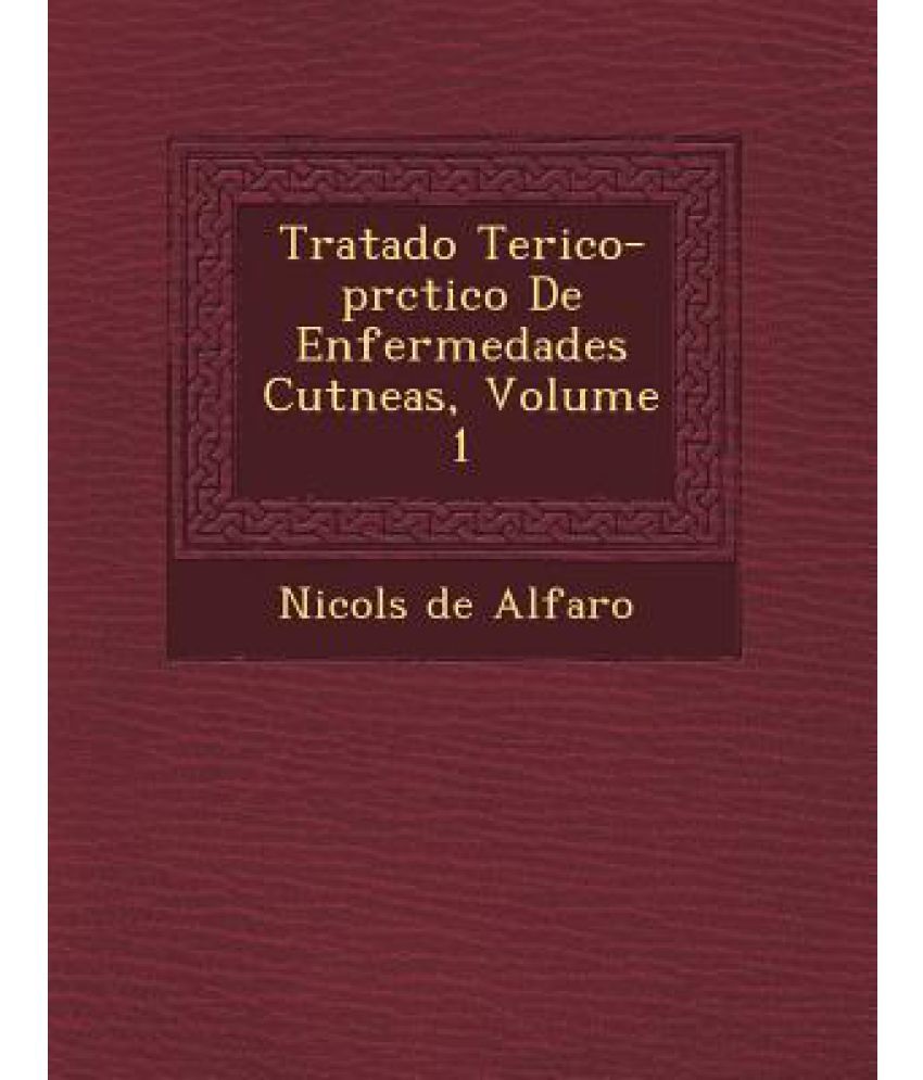 Tratado Te Rico PR Ctico De Enfermedades Cut Neas Volume Buy Tratado Te Rico PR Ctico De