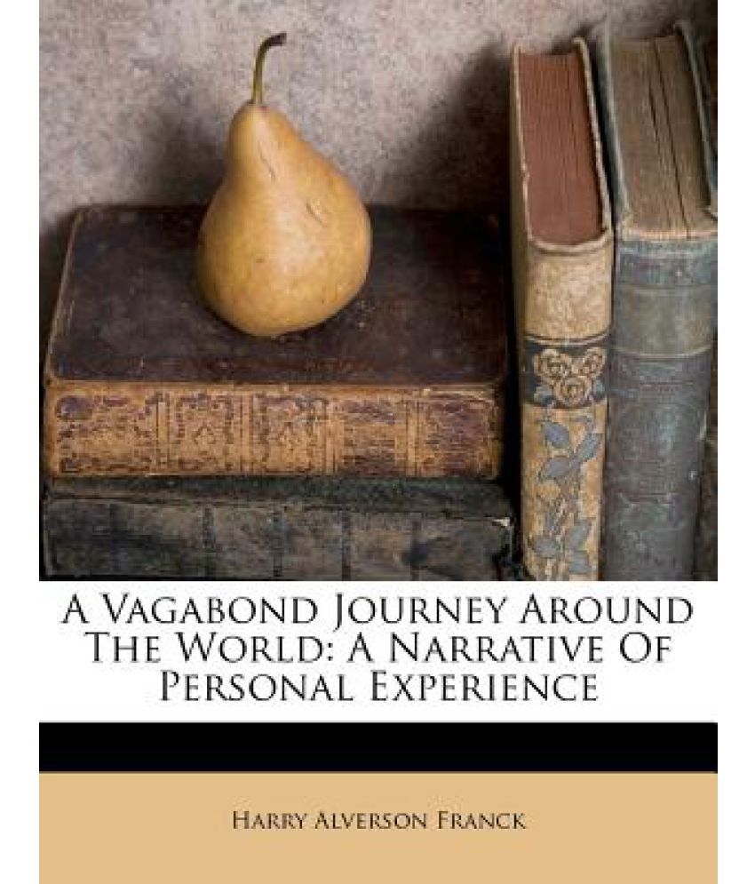 Forberedende navn symbol Vædde A Vagabond Journey Around the World: A Narrative of Personal Experience:  Buy A Vagabond Journey Around the World: A Narrative of Personal Experience  Online at Low Price in India on Snapdeal
