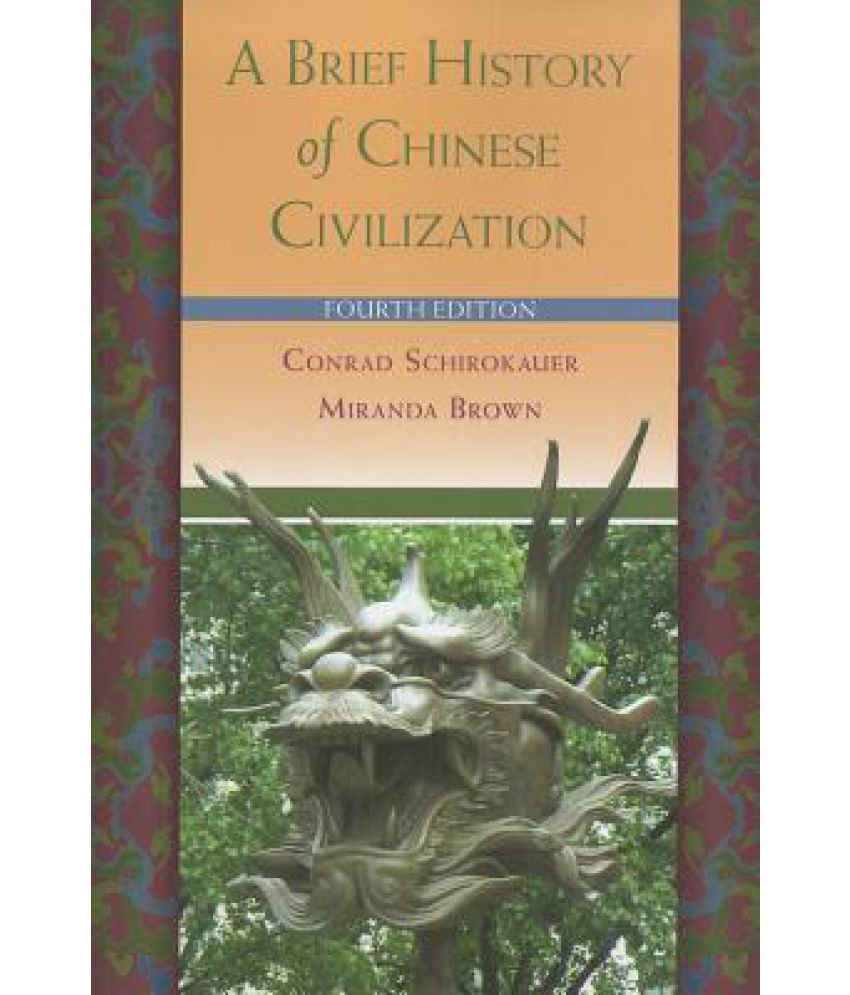 A Brief History Of Chinese Civilization Buy A Brief History Of Chinese a-brief-history-of-chinese-civilization-buy-a-brief-history-of-chinese