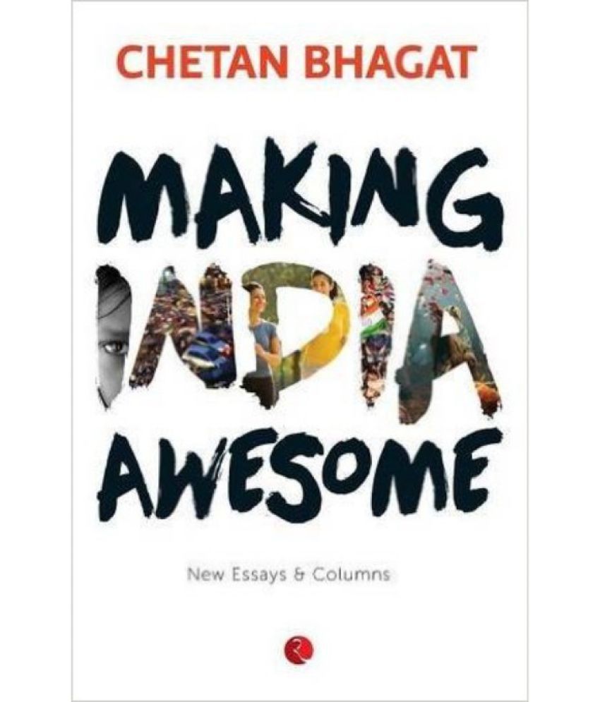     			"Making India Awesome: New Essays and Columns19 August 2015 | Import by Chetan Bhagat Paperback"