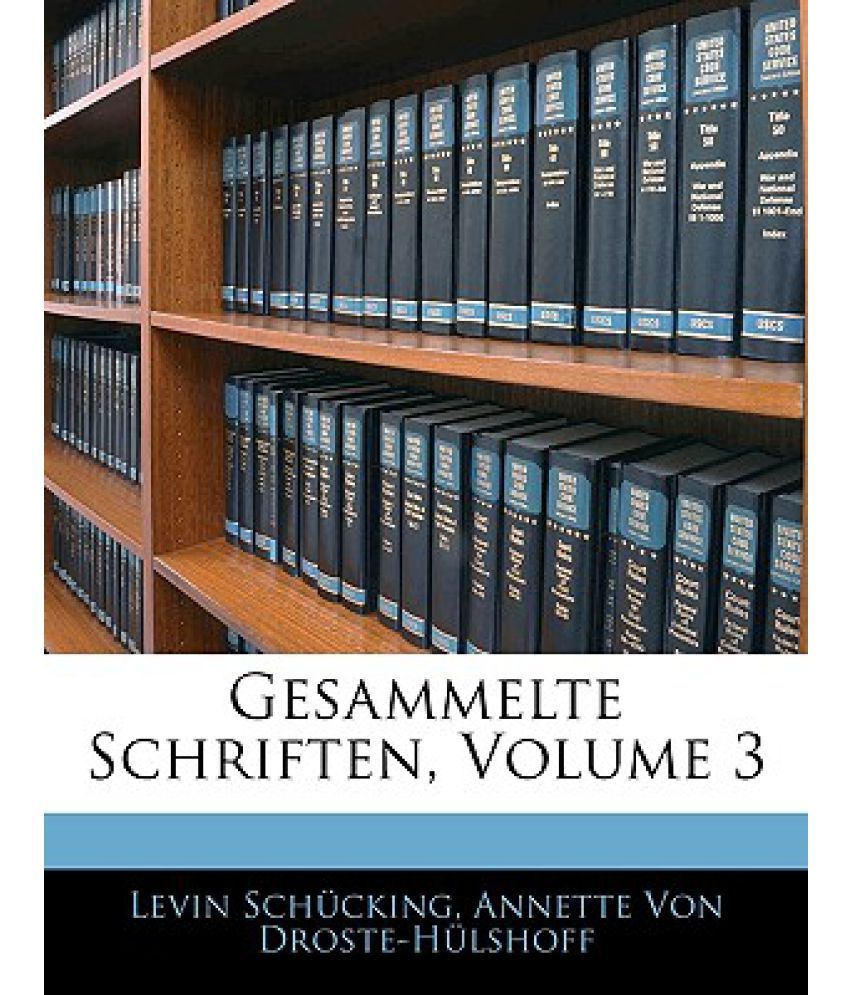 Gesammelte Schriften, Volume 3: Buy Gesammelte Schriften, Volume 3 ...