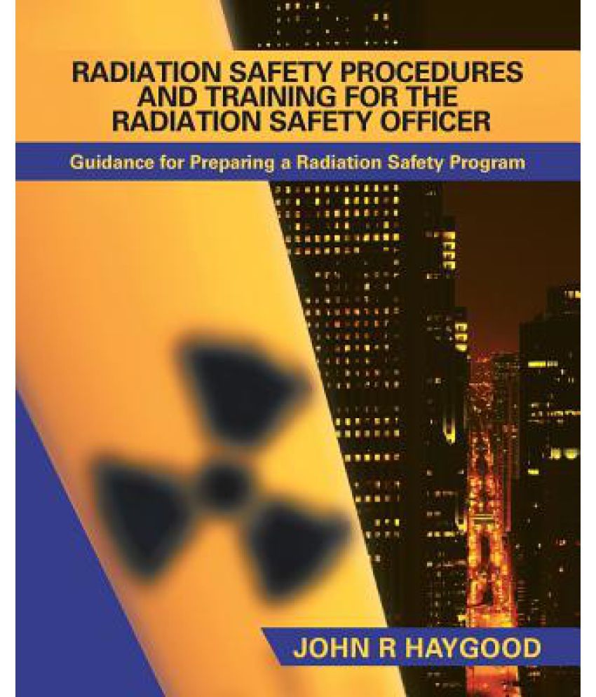 radiation-safety-procedures-and-training-for-the-radiation-safety