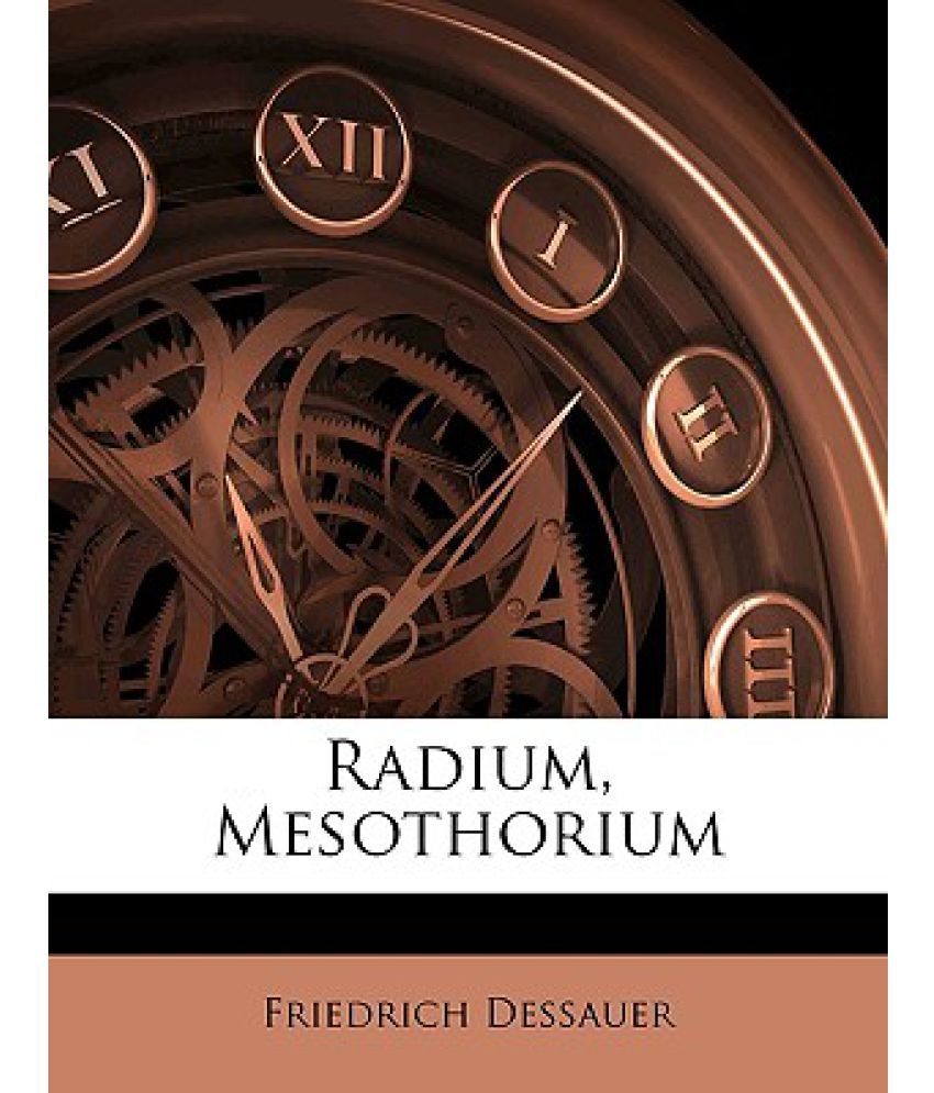 Radium, Mesothorium Buy Radium, Mesothorium Online at Low Price in India on Snapdeal