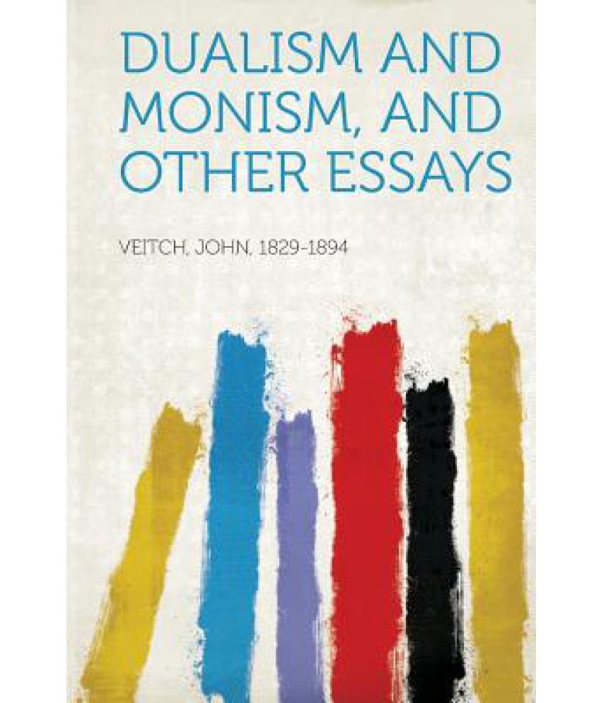 dualism-and-monism-and-other-essays-buy-dualism-and-monism-and-other